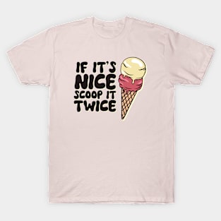 If it's nice, scoop it twice! Retro Ice Cream T-Shirt